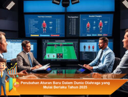 Perubahan Aturan Baru Dalam Dunia Olahraga yang Mulai Berlaku Tahun 2025