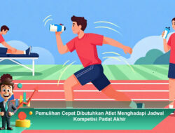 Pemulihan Cepat Dibutuhkan Atlet Menghadapi Jadwal Kompetisi Padat Akhir
