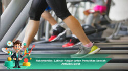 Rekomendasi Latihan Ringan untuk Pemulihan Setelah Aktivitas Berat