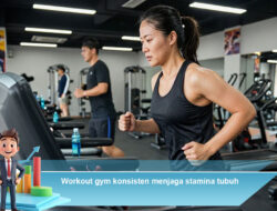 Workout Gym Konsisten Menjaga Stamina Tubuh